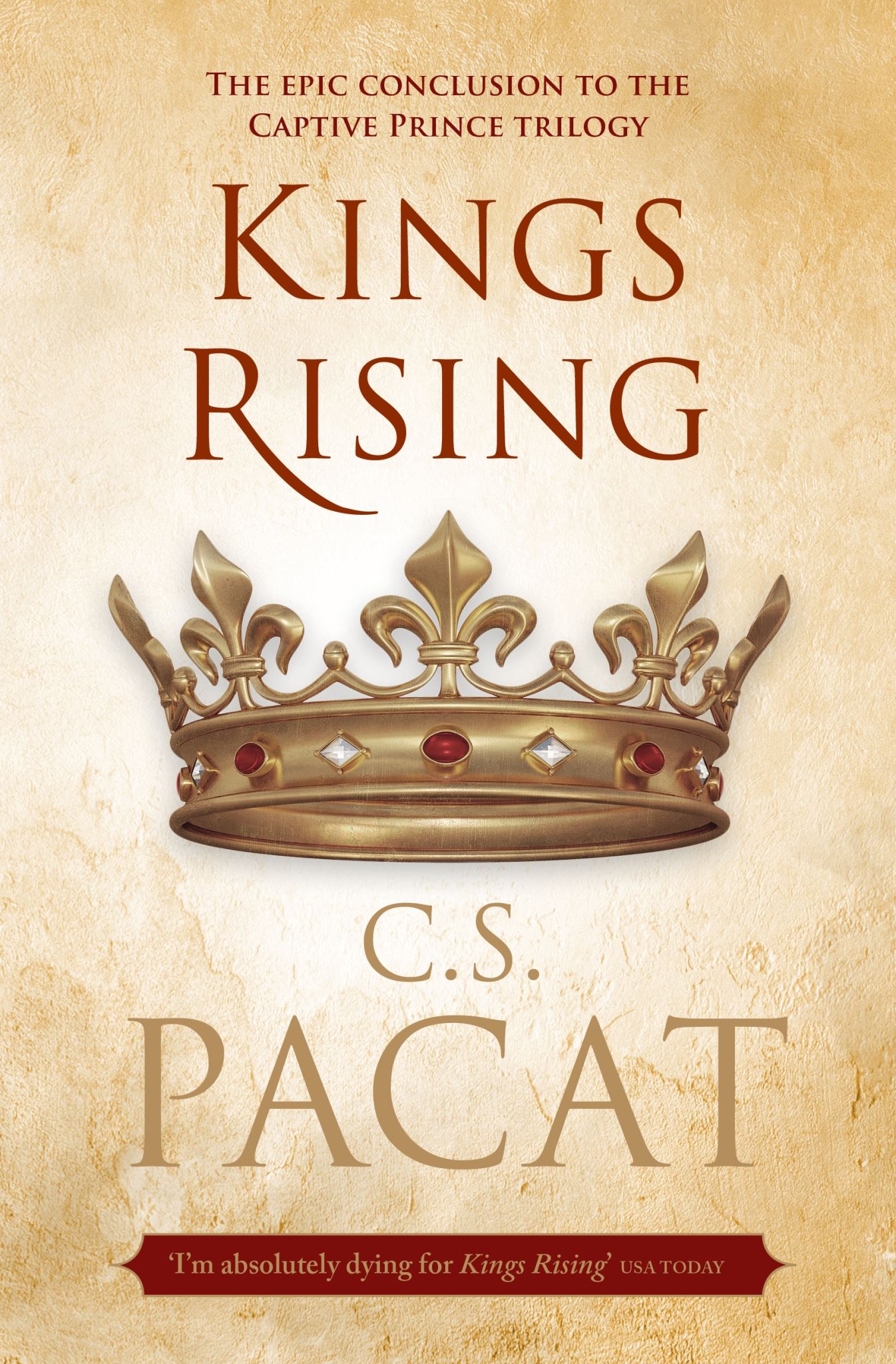Kings Rising: Book Three of the Captive Prince Trilogy