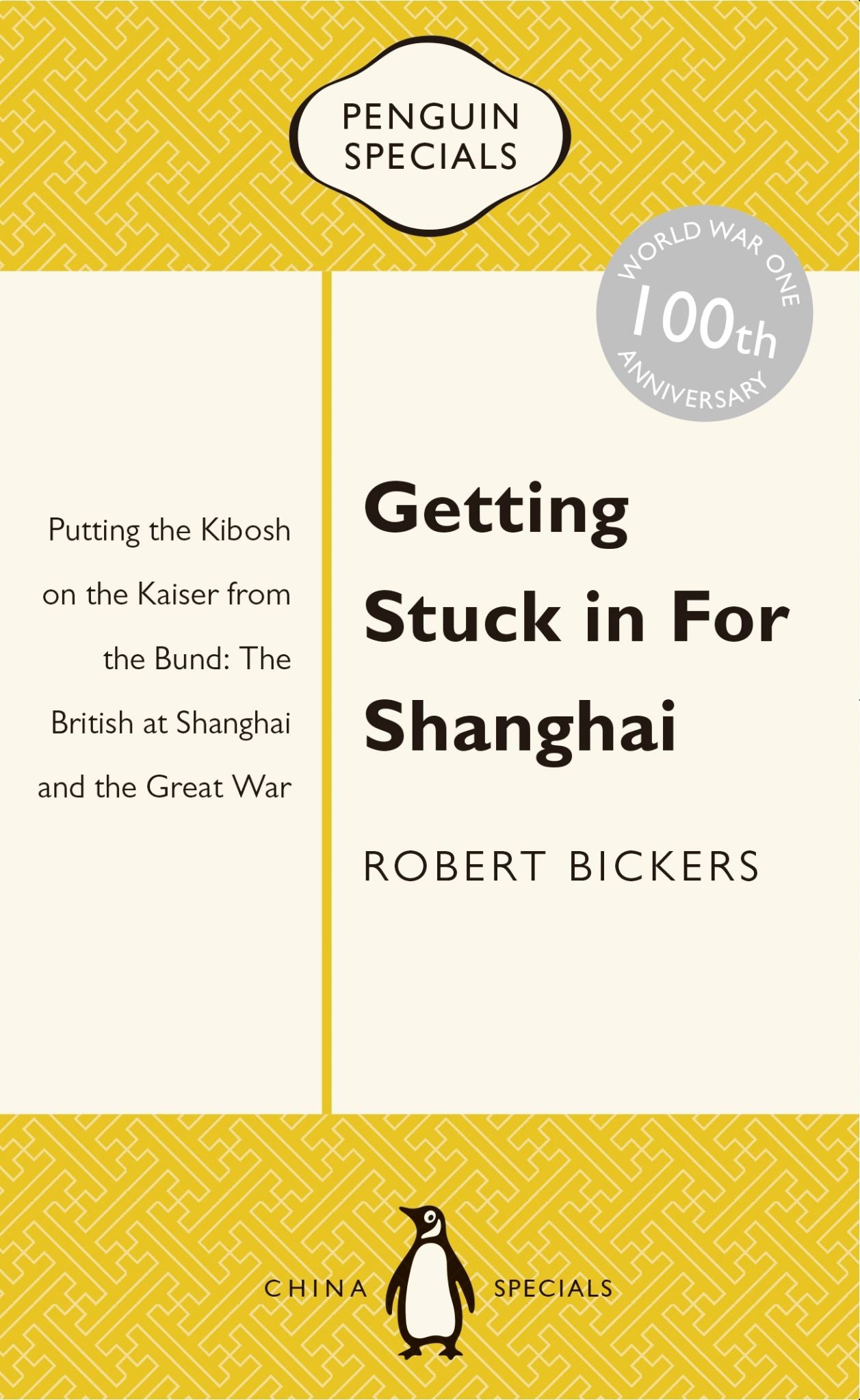 Getting Stuck in For Shanghai: Putting the Kibosh on the Kaiser from theBund: Th