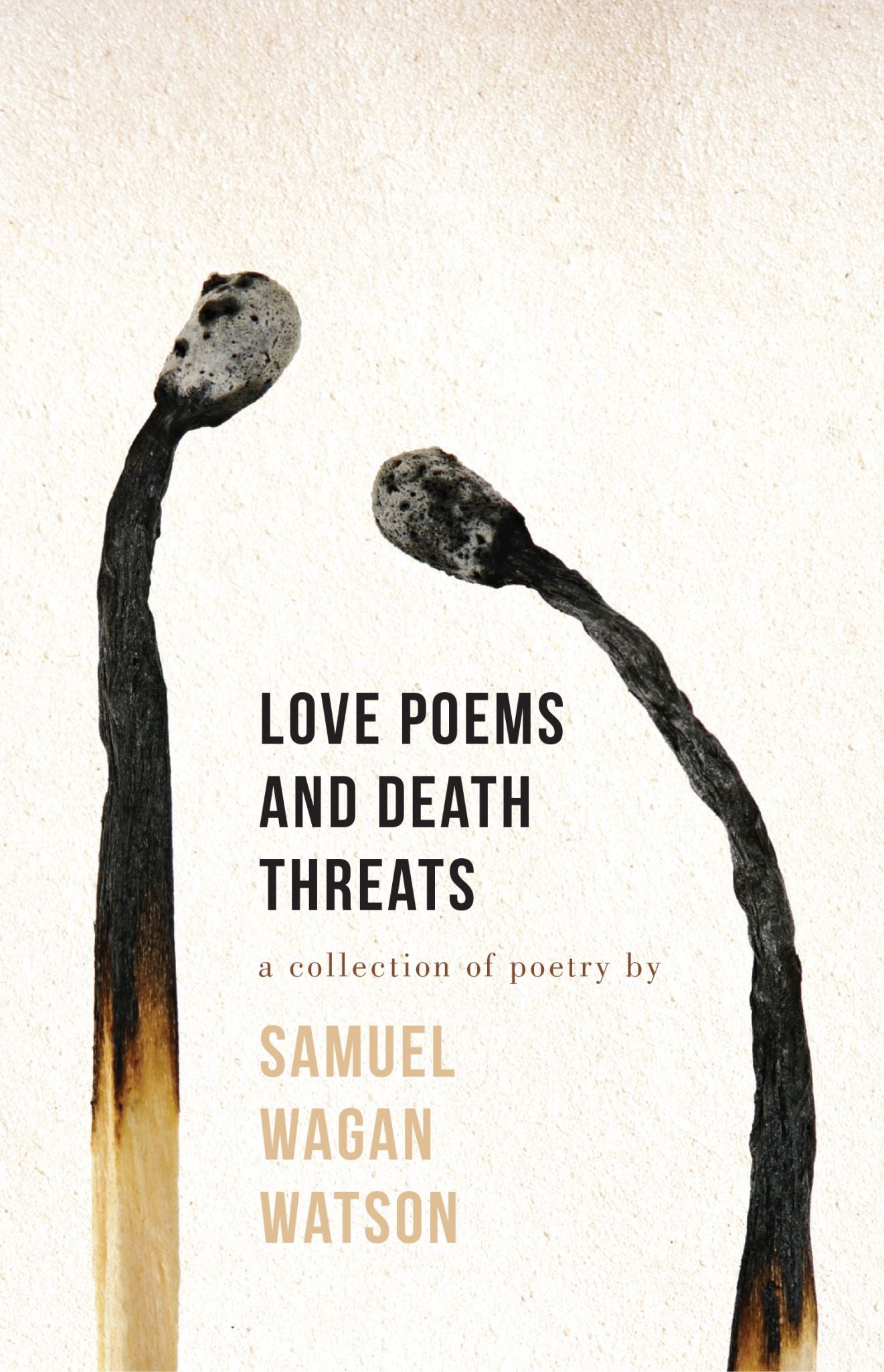 Love Poems and Death Threats
