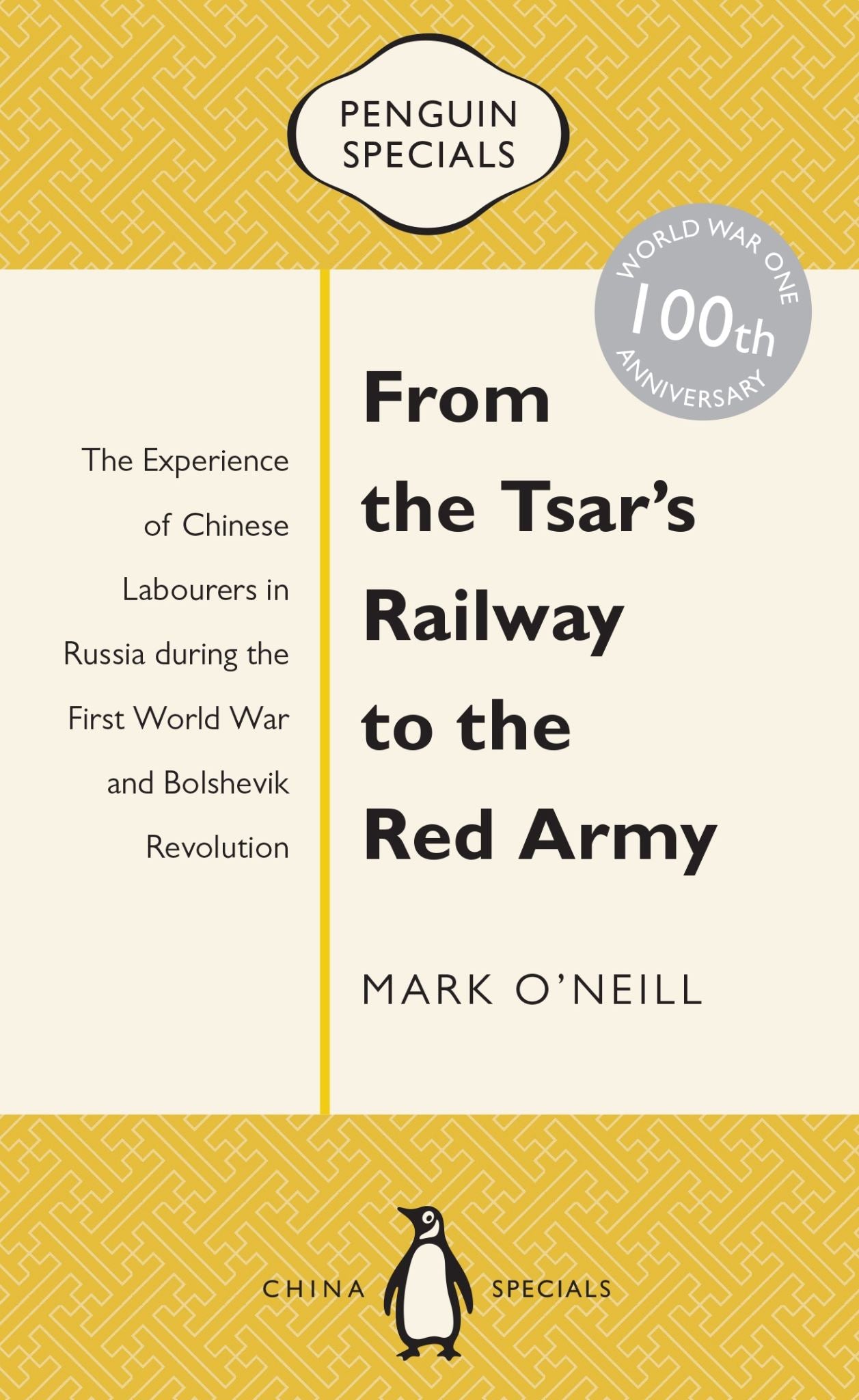 From the Tsar's Railway to the Red Army: The Experience of Chinese Labourers in