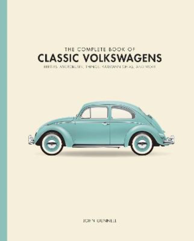 The Complete Book of Classic Volkswagens