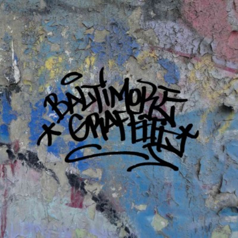 Baltimore Graffiti : The Definitive Charm City Style Collection