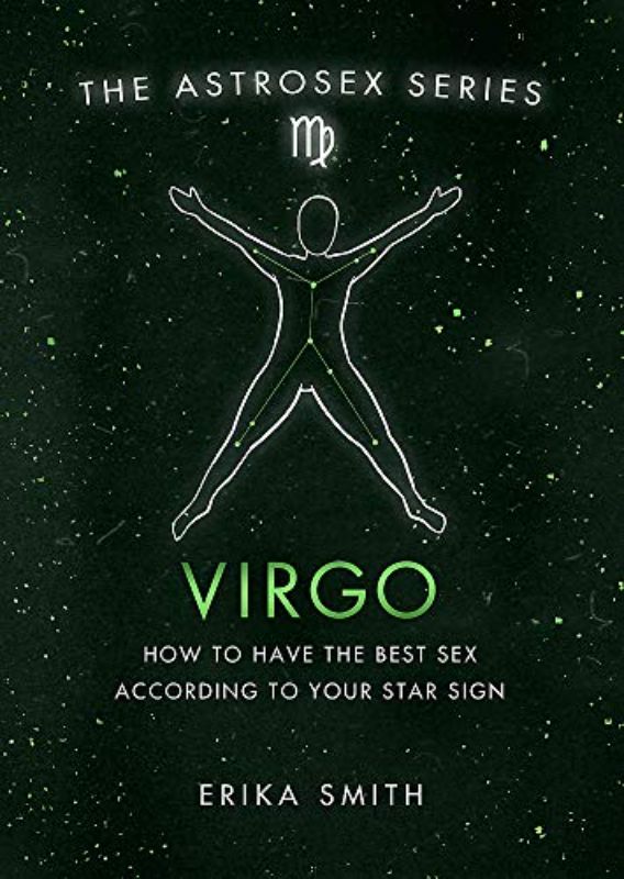 Astrosex: Virgo: How to have the best sex according to your star sign (The Astro