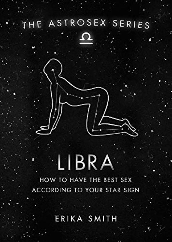 Astrosex: Libra: How to have the best sex according to your star sign (The Astro