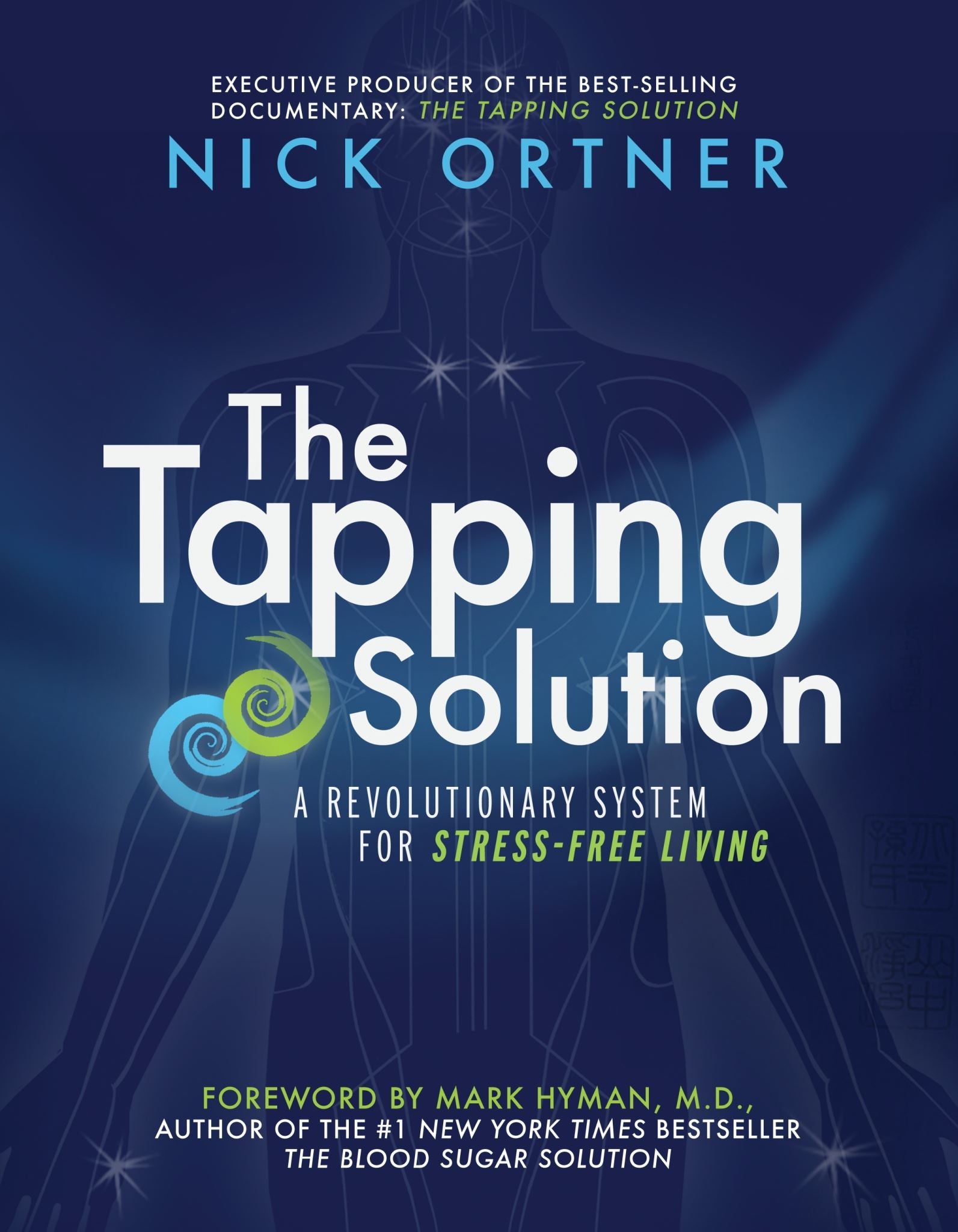 The Tapping Solution: A Revolutionary System for Stress-Free Living