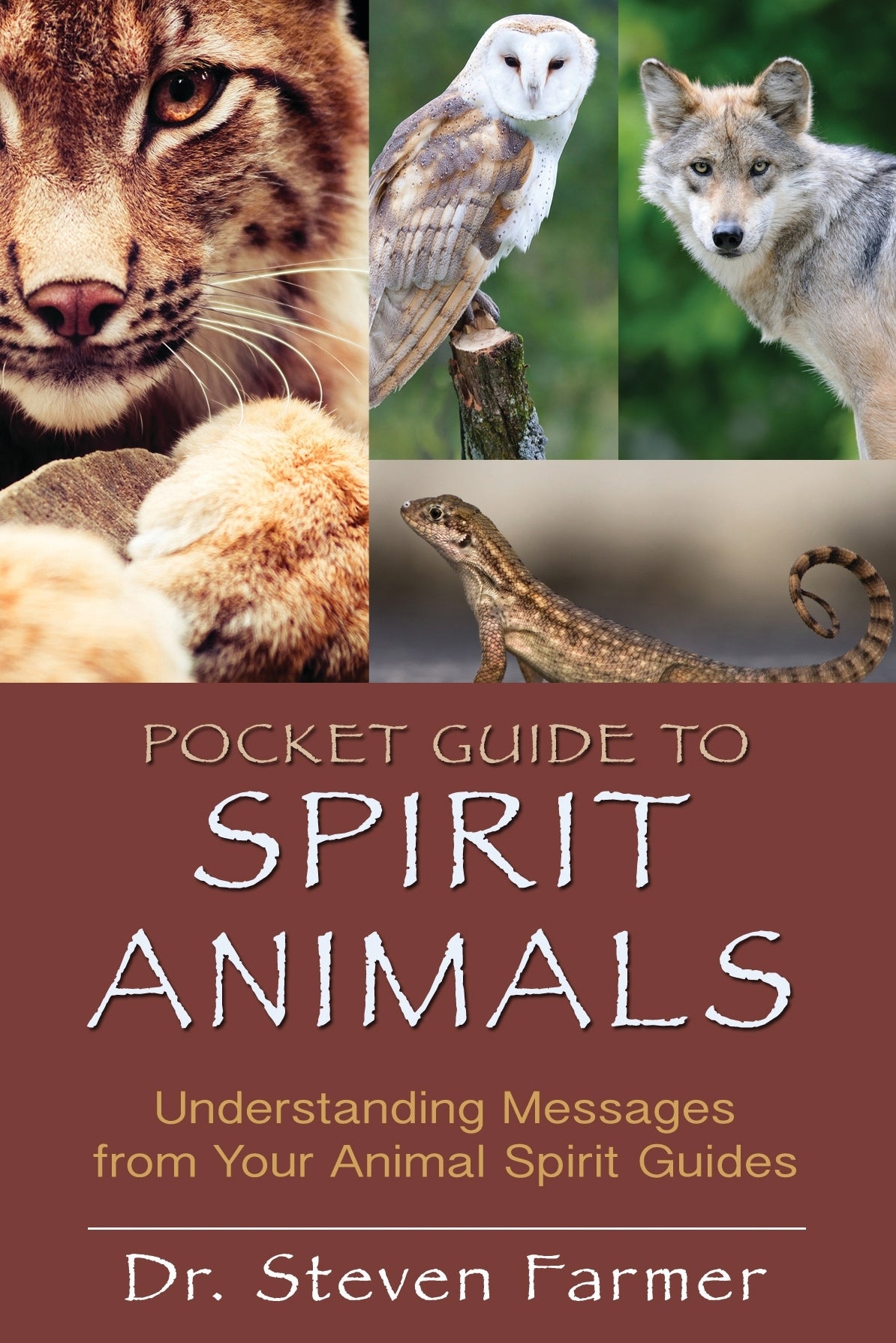 Pocket Guide to Spirit Animals: Understanding Messages from Your Animal Spirit G