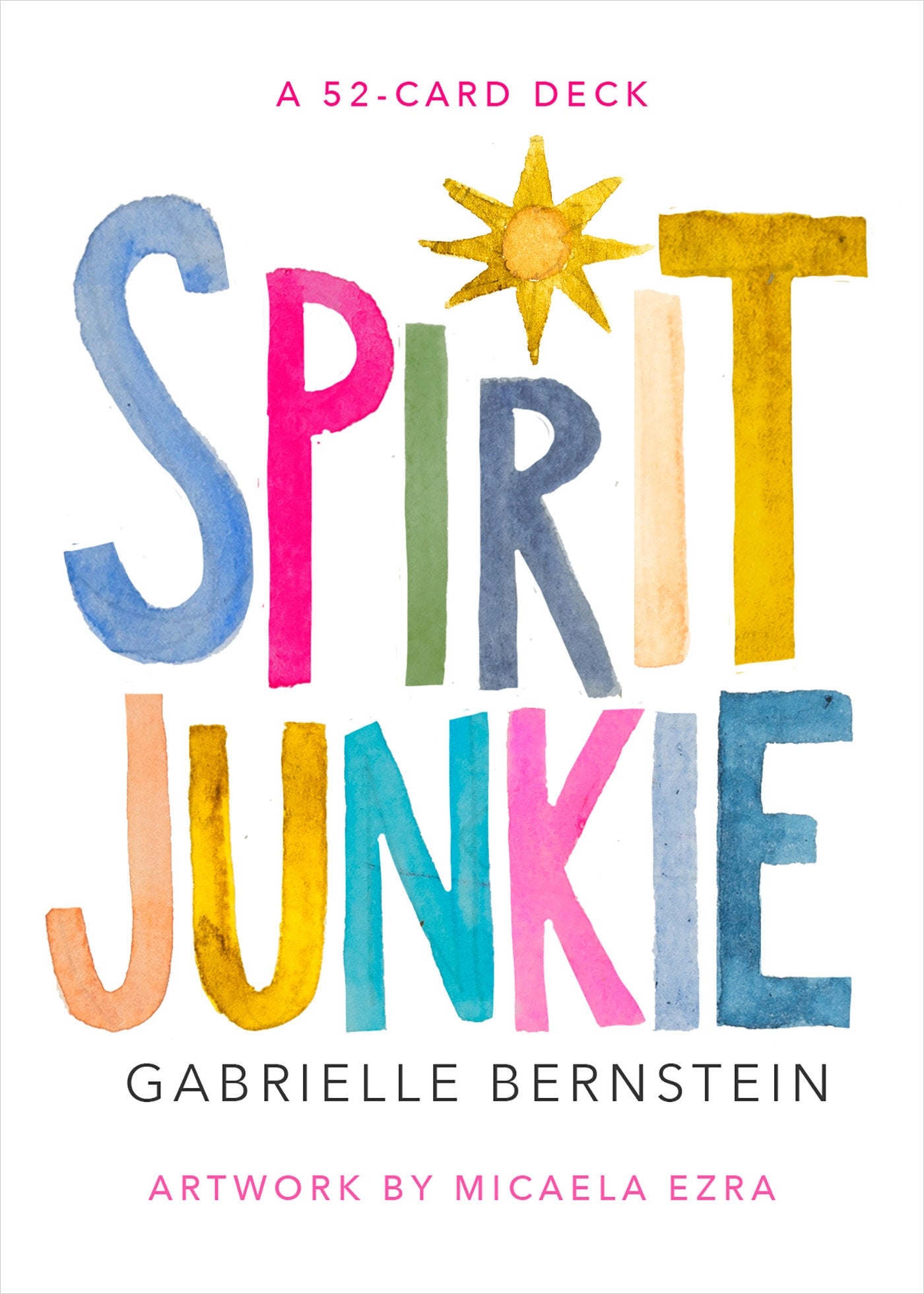 Spirit Junkie: A 52-Card Deck