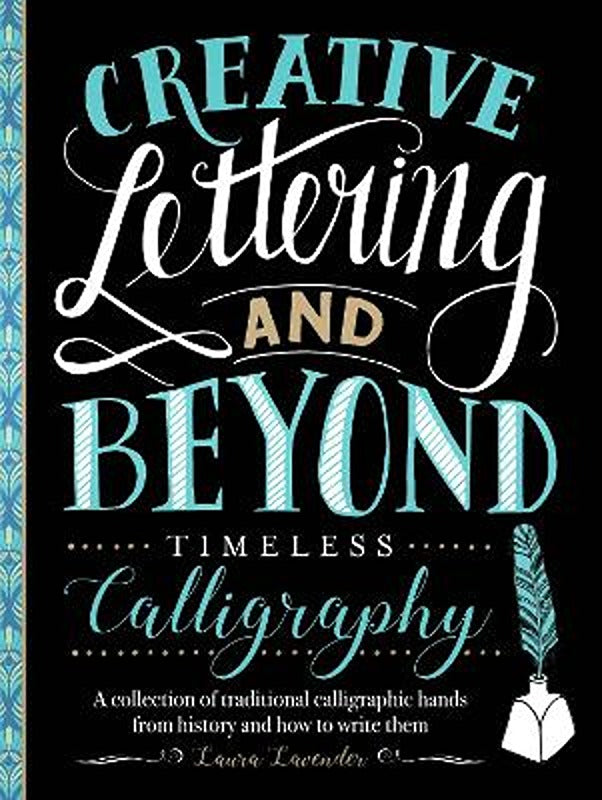 Timeless Calligraphy (Creative Lettering and Beyond)