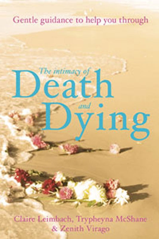 The Intimacy of Death and Dying