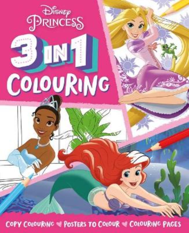 Disney Princess: 3 In 1 Colouring (Disney)