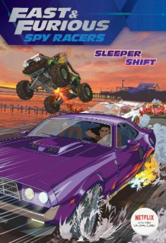 Fast & Furious Spy Racers: Sleeper Shift