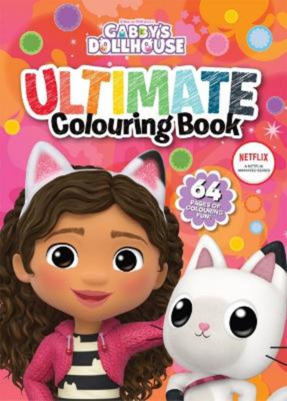 Gabby’S DOLLHOUSE: ULTIMATE COLOURING BOOK (DREAMWORKS)