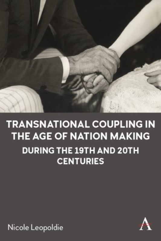Transnational Coupling in the Age of Nation Making during the 19th and 20th Cent