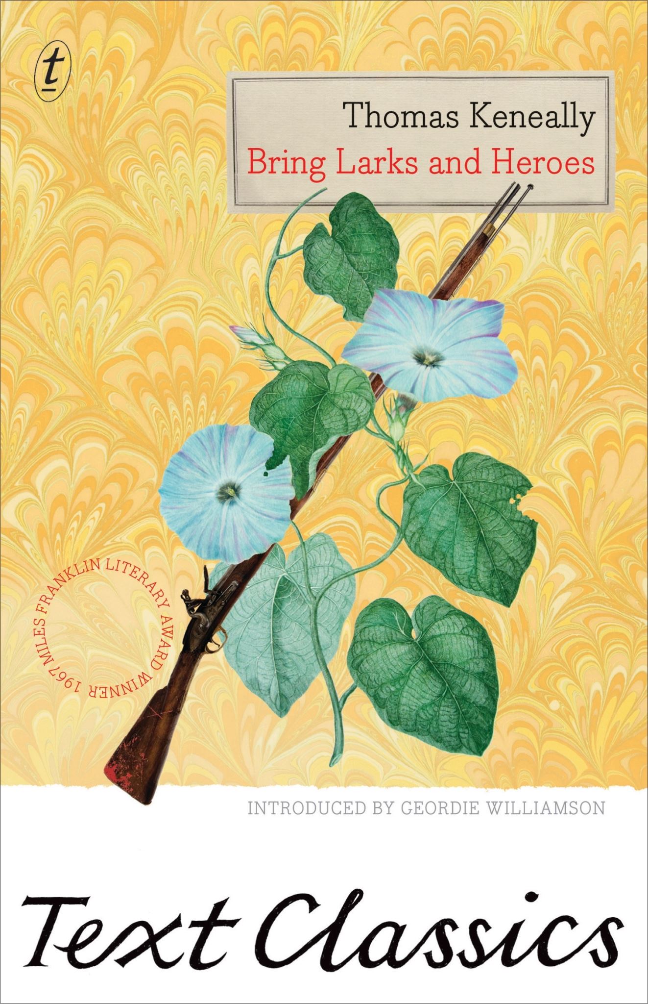 Bring Larks and Heroes: Text Classics