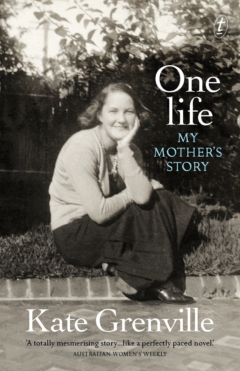 One Life: My Mother's Story