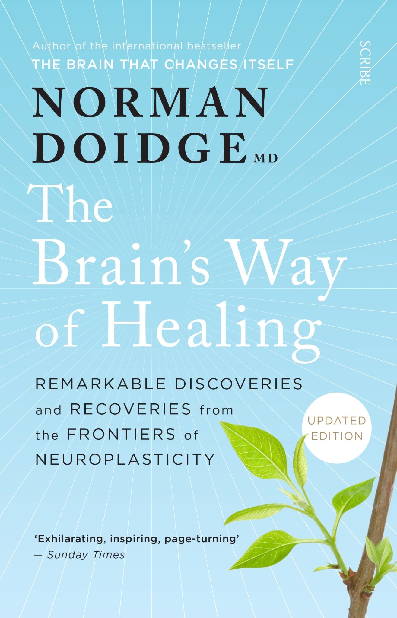 The Brain's Way of Healing: Remarkable Discoveries and Recoveries from the Front