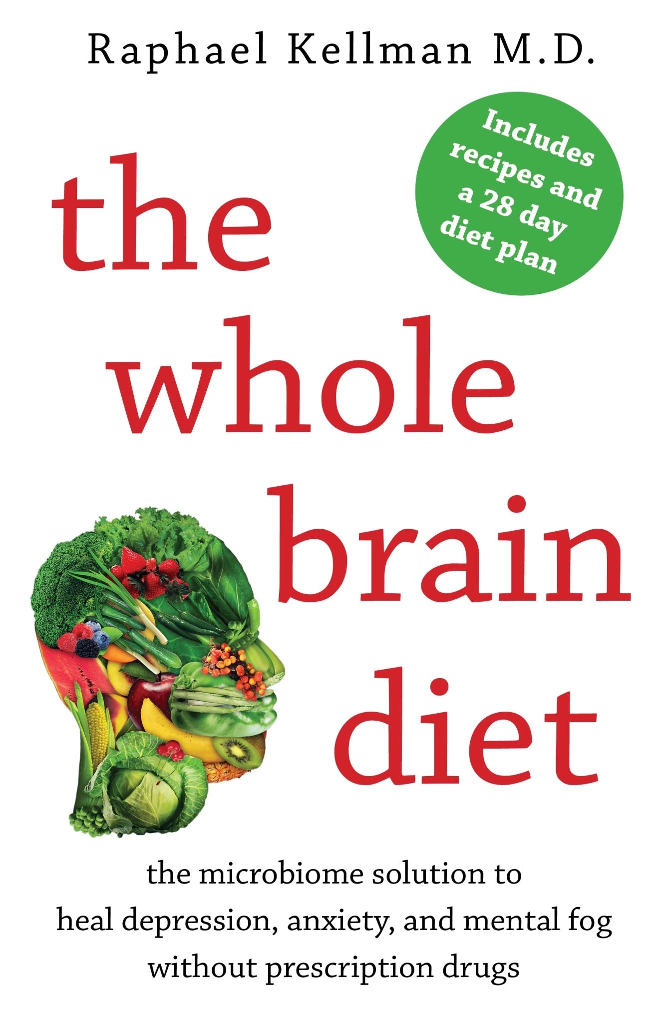 The Whole Brain Diet