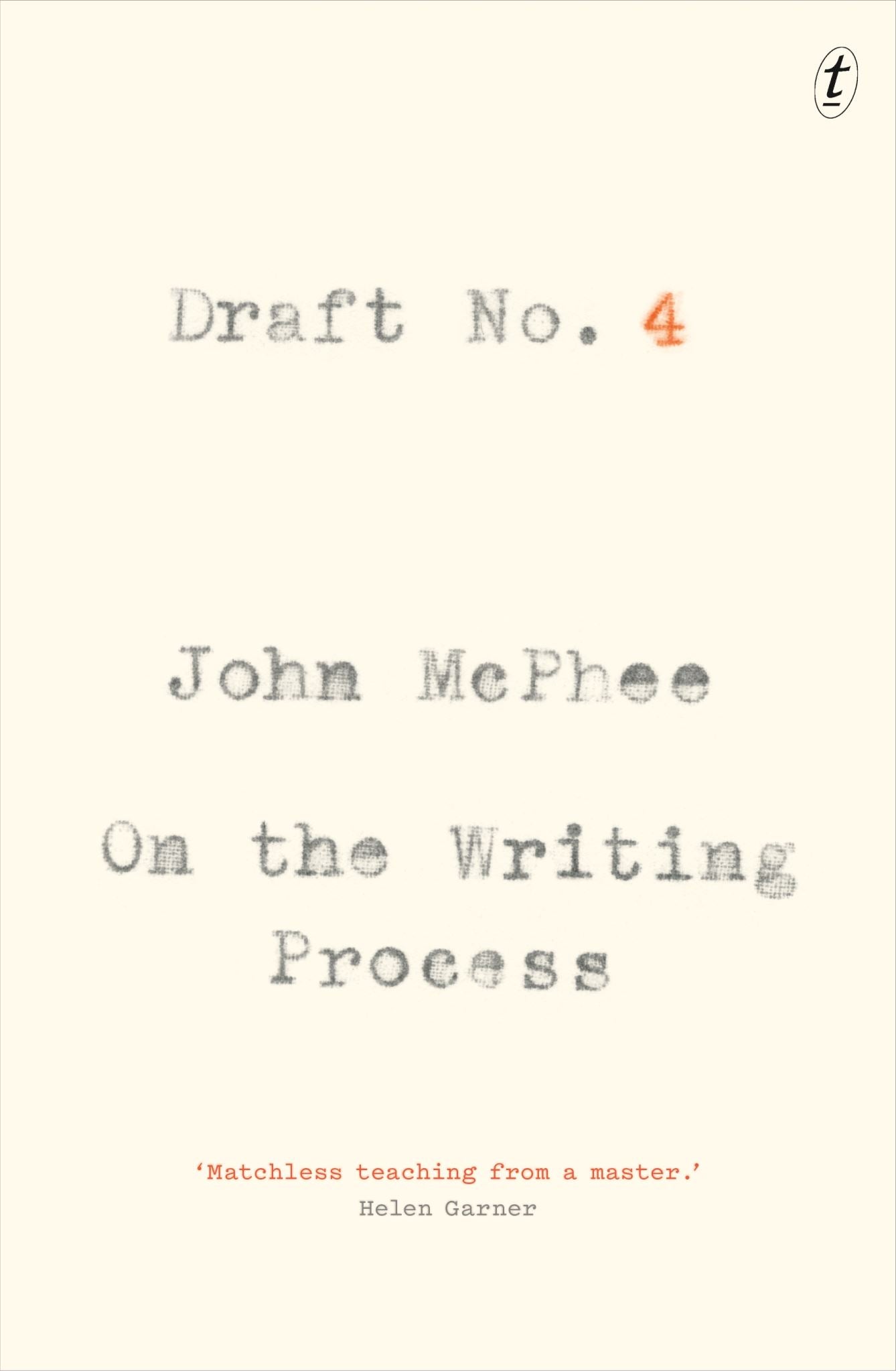 Draft No. 4: On the Writing Process