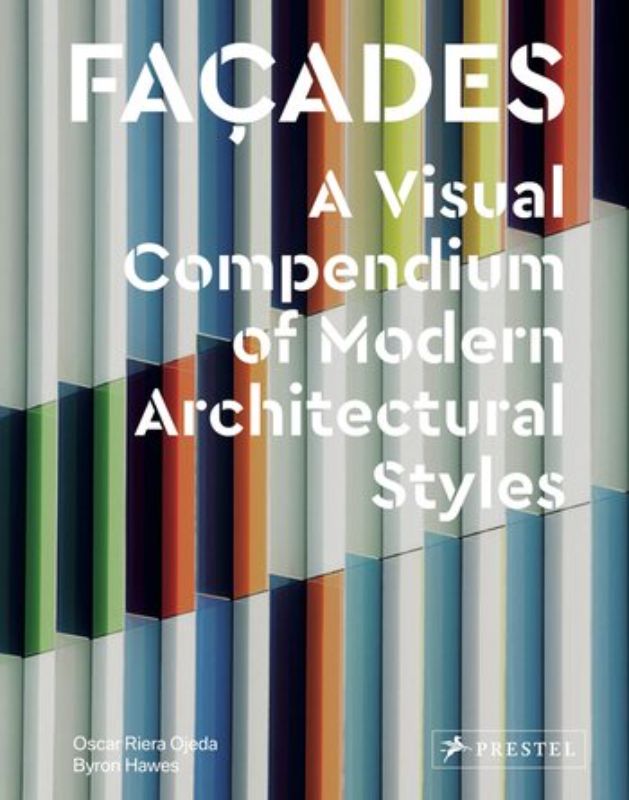 Facades - A Visual Compendium of Modern Architectural Styles