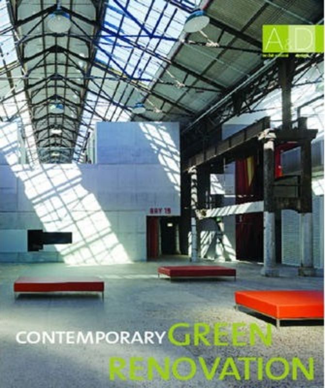 Contemporary Green Renovation : A&D series