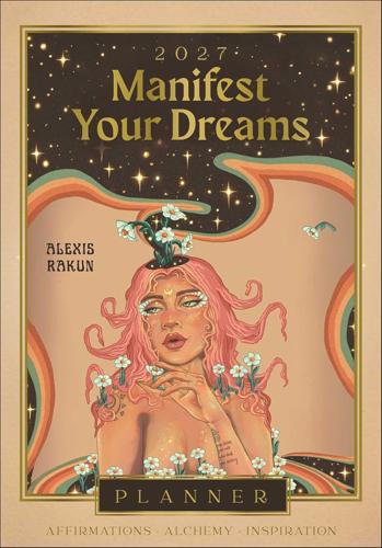 2027 Manifest Your Dreams Goal Planner Calendar