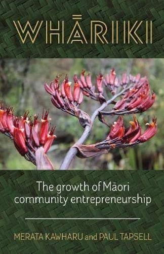 Whriki The Reemergence of Mori Kin Community Entrepreneurship The growth of Maor