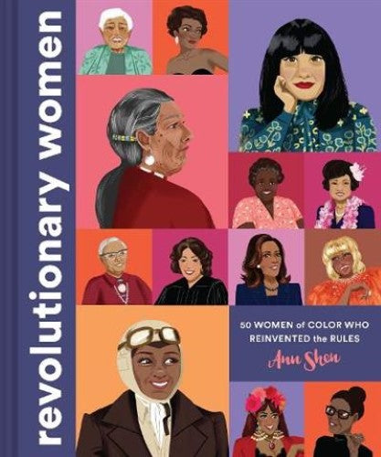 Revolutionary Women: 50 Women of Color who Reinvented the Rules