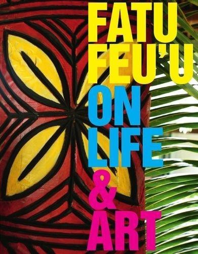 Fatu Feu'u on Life & Art (Hardcover)