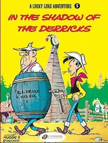Lucky Luke 5 - In the Shadow of the Derricks