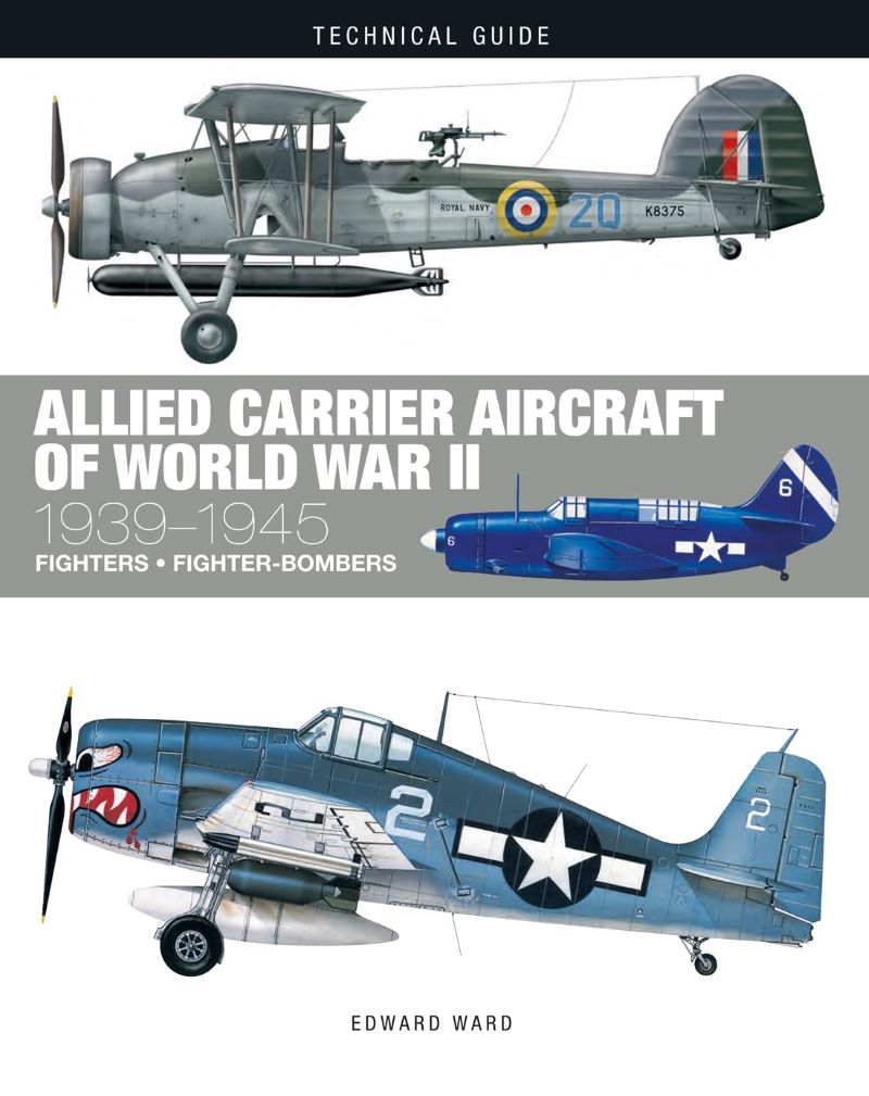 Allied Carrier Aircraft of World War II: 1939-1945