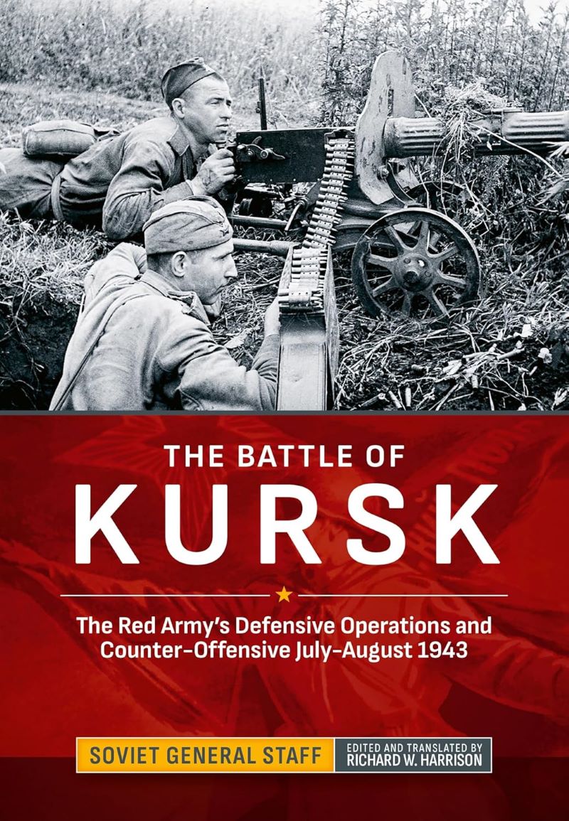 Battle of Kursk: The Red Army's Defensive Operations and Counter-Offensive