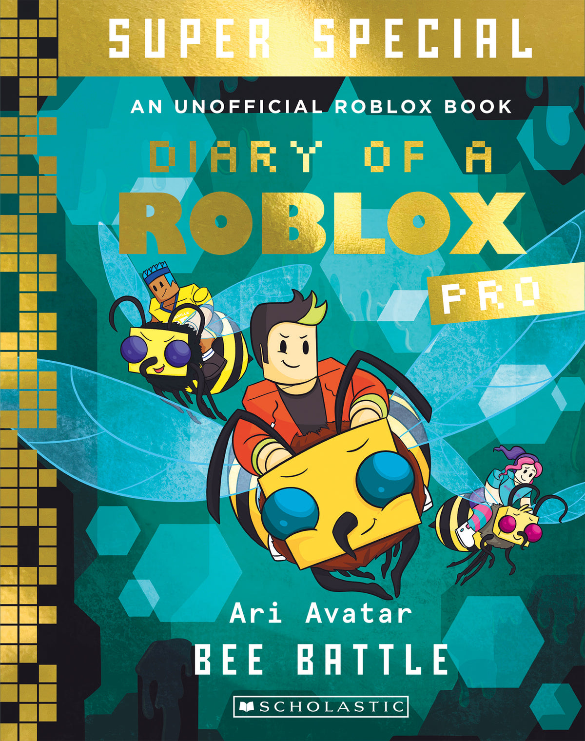 Bee Battle - Diary Of A Roblox Pro: Super Special Book 5