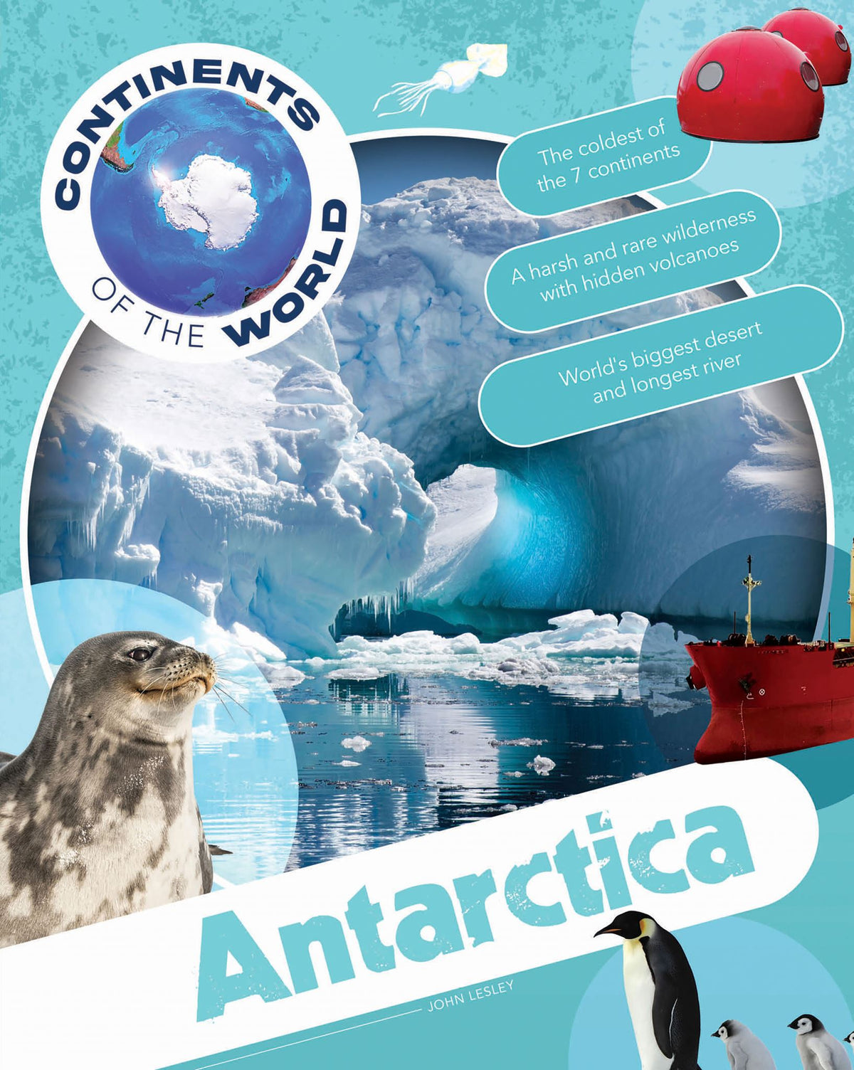 Continents of the World: Antarctica
