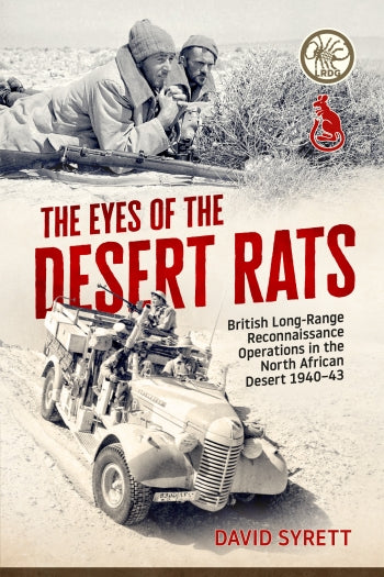Eyes of the Desert Rats: British Long-Range Reconnaissance Operations in the