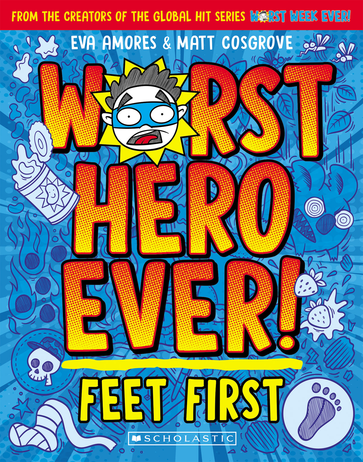 Feet First - Worst Hero Ever! Book 1