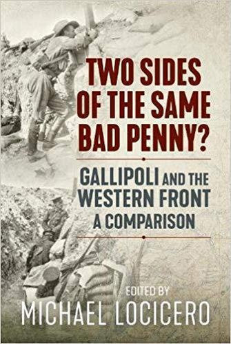 Two Sides Of The Same Bad Penny: Gallipoli And The Western Front 1915, A