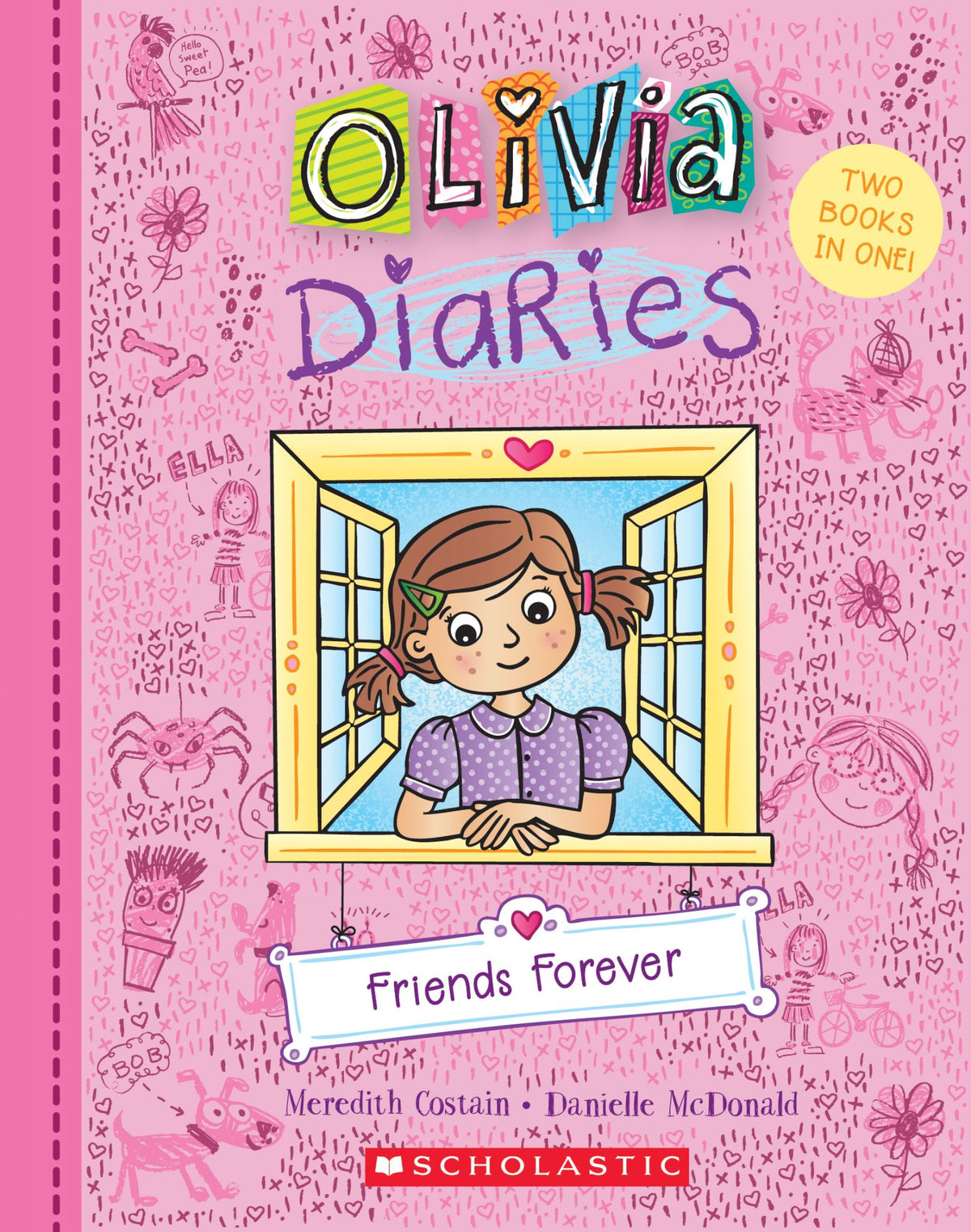 Friends Forever (Olivia Diaries: Two Books in One!)