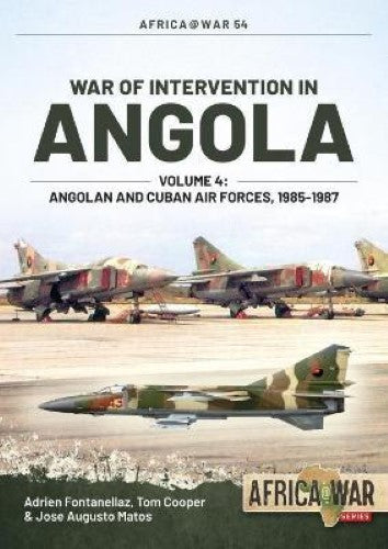 War of Intervention in Angola: Volume 4 (Africa@War 54)