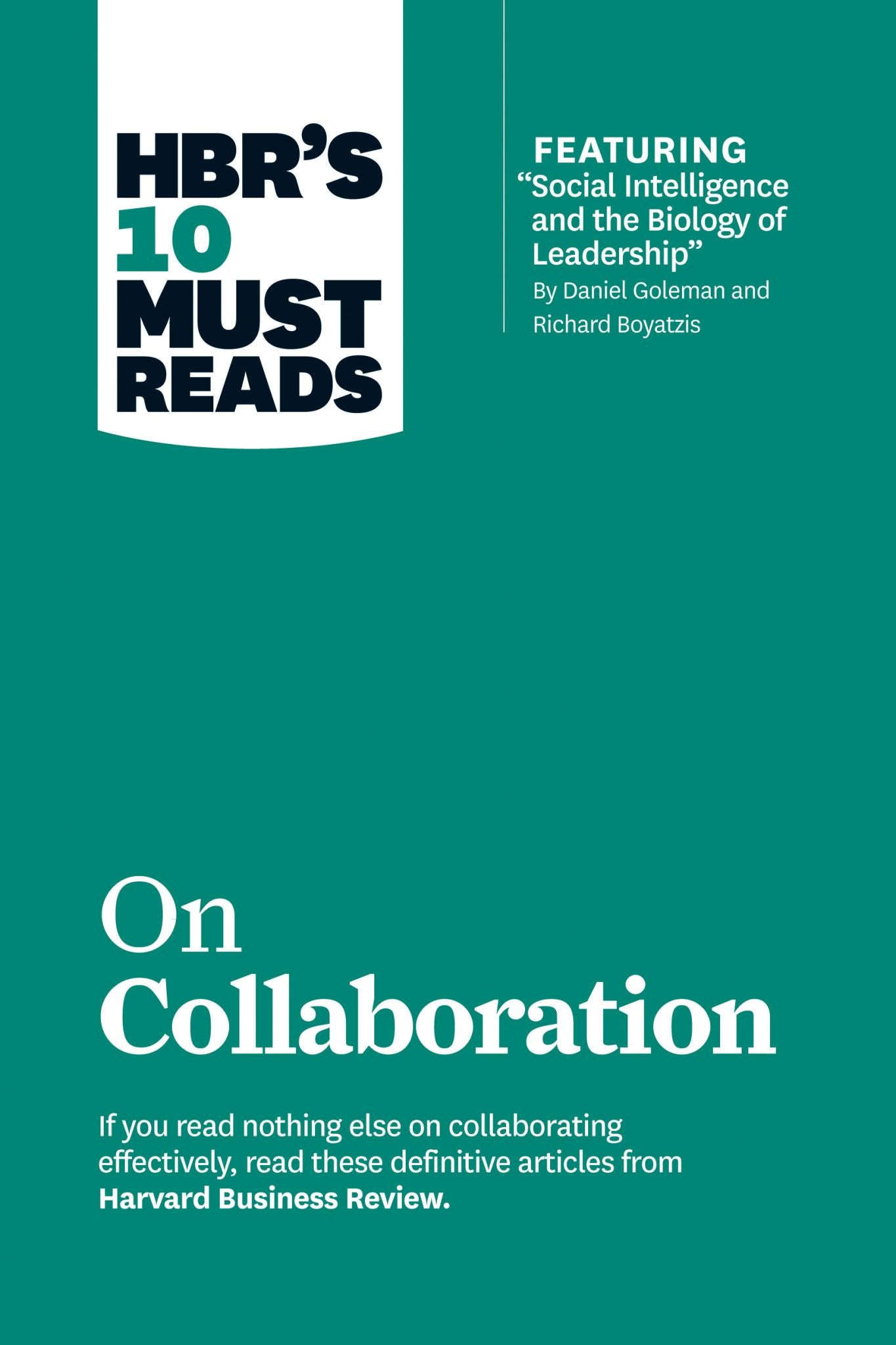 HBR's 10 Must Reads on Collaboration (with featured article "Social Intelligence