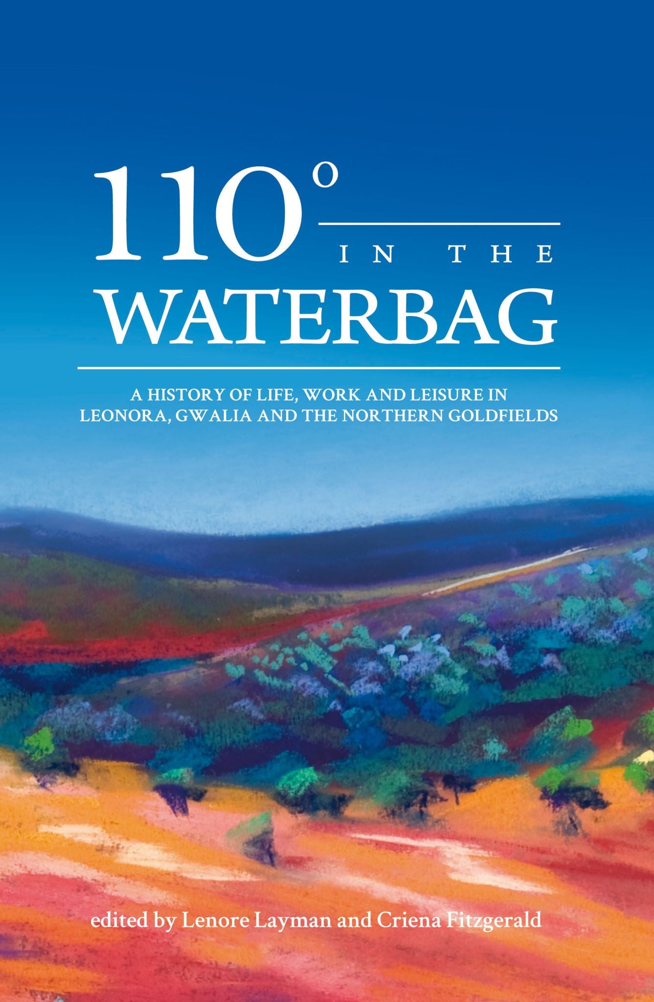 110 degrees in the Waterbag