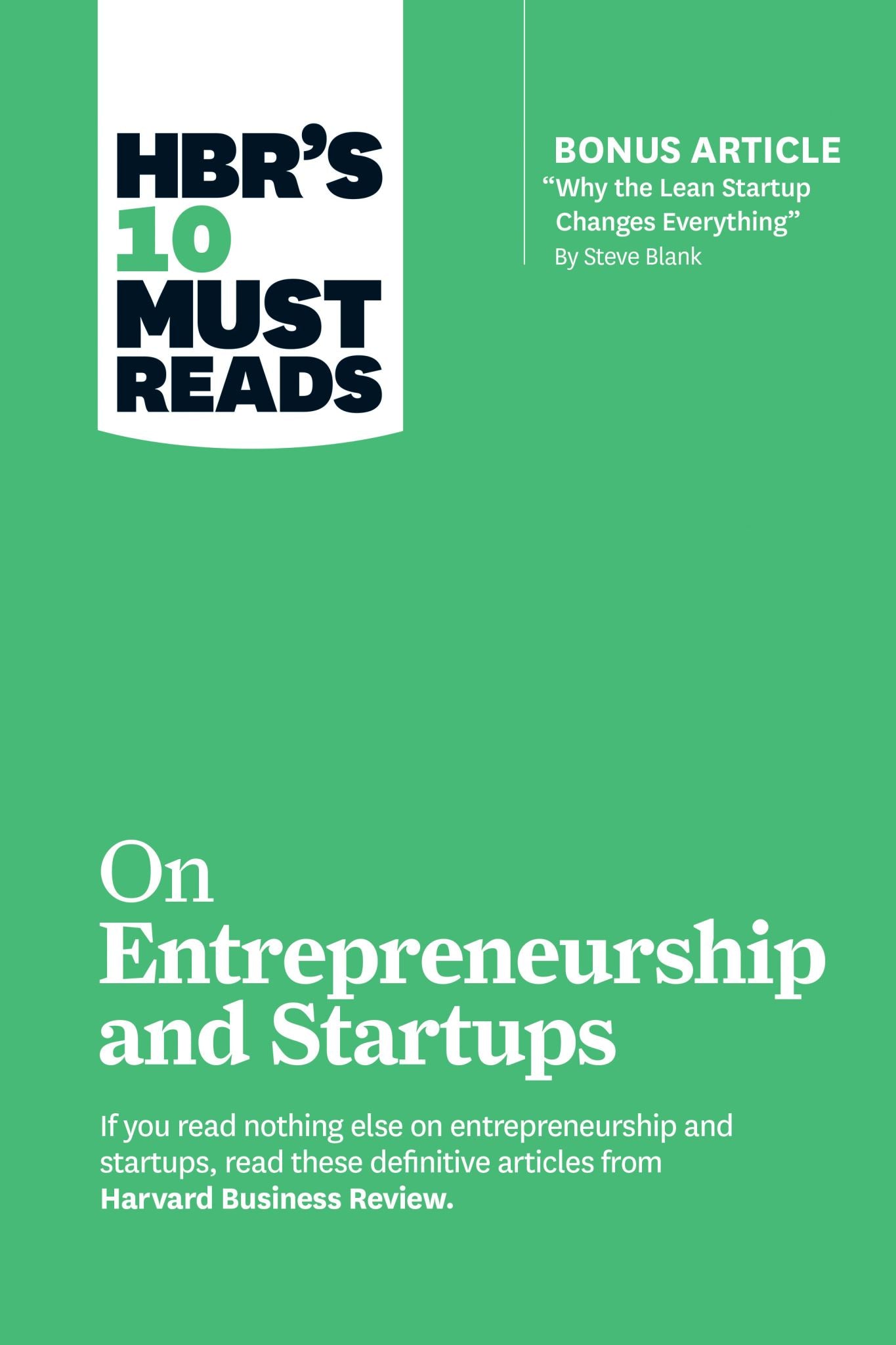 HBR's 10 Must Reads on Entrepreneurship and Startups (featuring Bonus Article “W