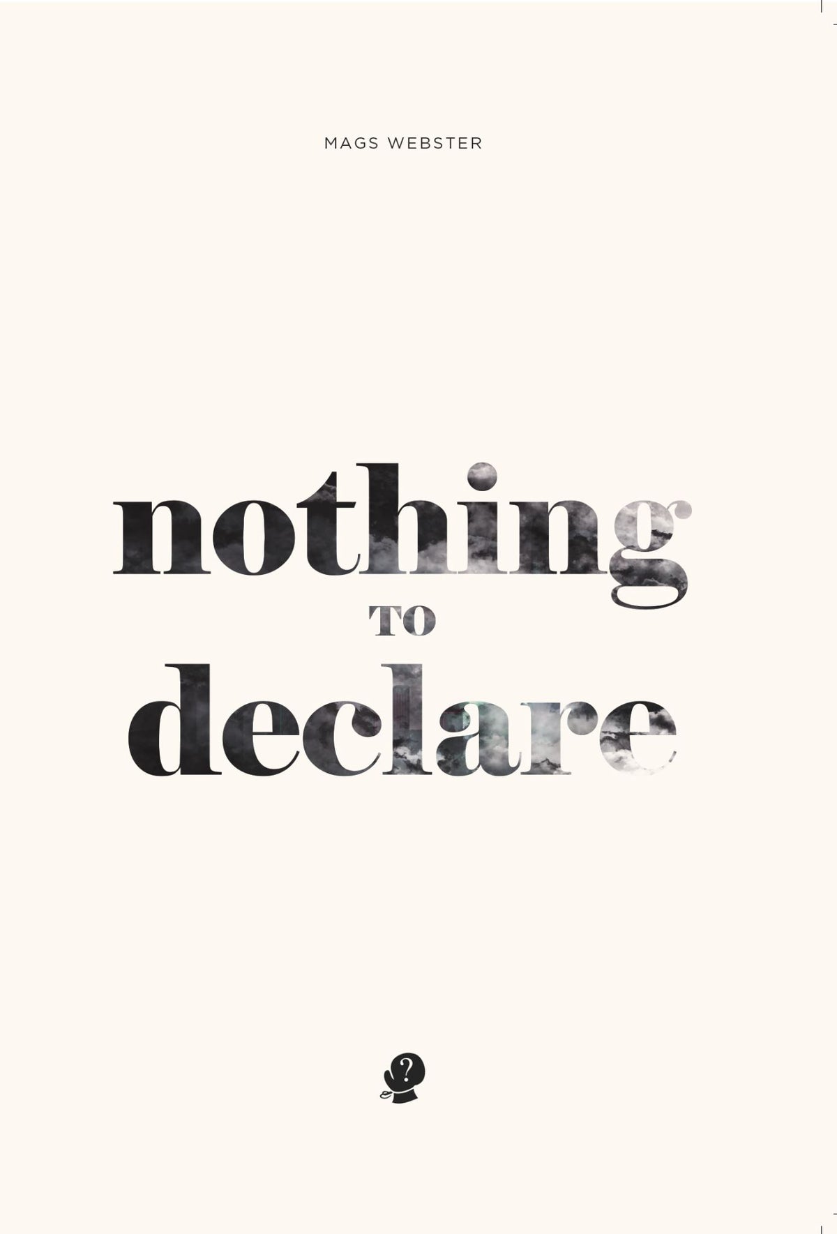 Nothing to Declare