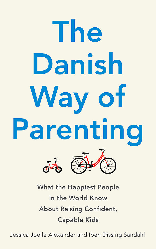 The Danish Way of Parenting