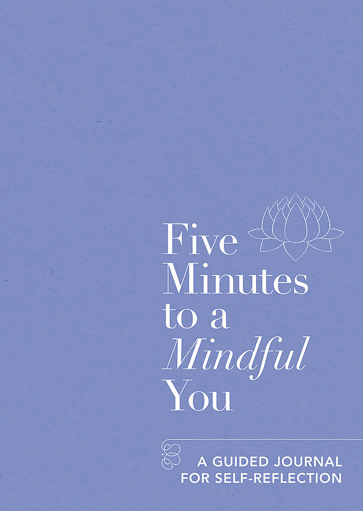 Five Minutes to a Mindful You