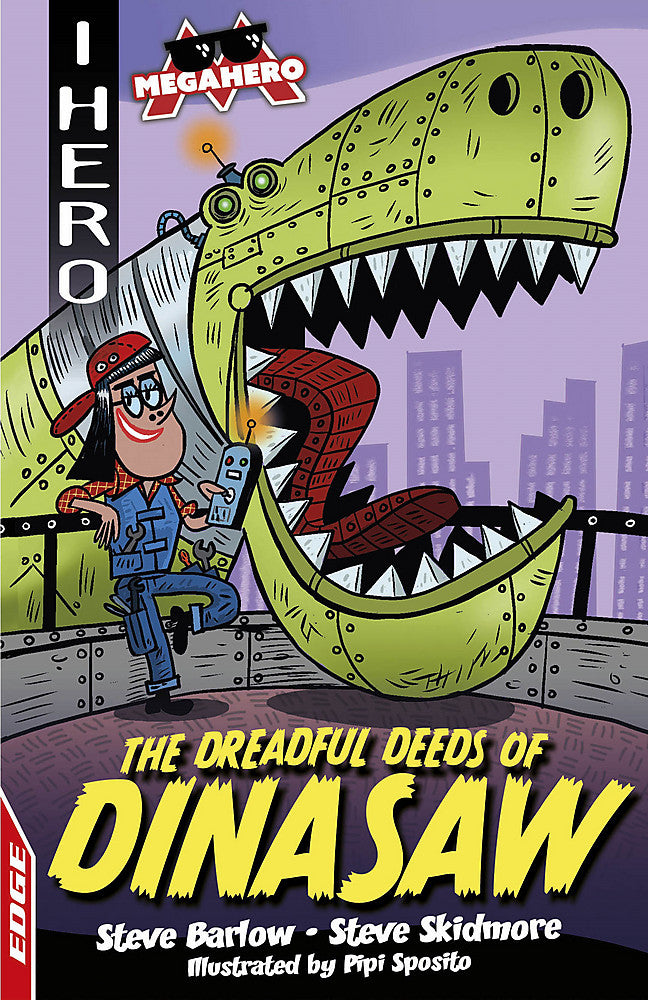 EDGE: I HERO: Megahero: The Dreadful Deeds of DinaSaw