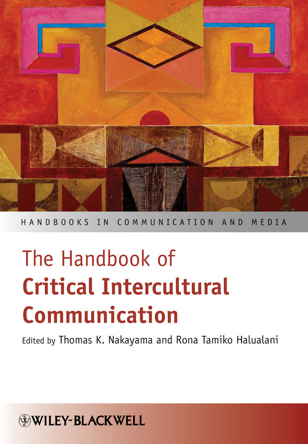 The Handbook of Critical Intercultural Communication