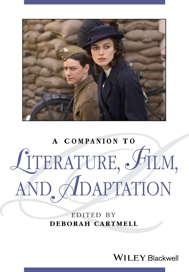 A Companion to Literature, Film, and Adaptation