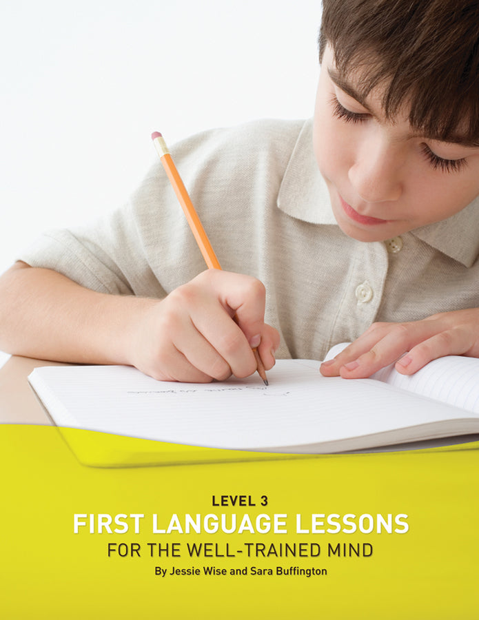 First Language Lessons for the Well-Trained Mind
