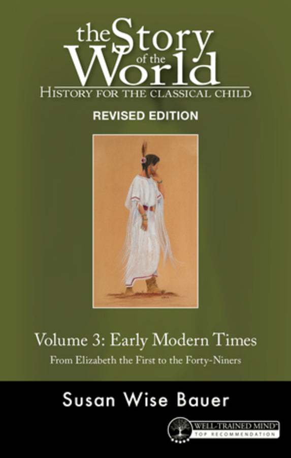 The Story of the World: History for the Classical Child, Volume 3