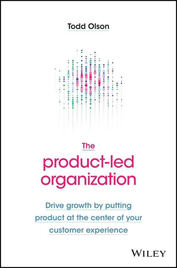 The Product-Led Organization